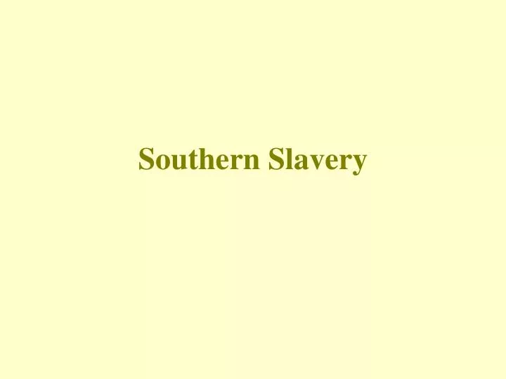 southern slavery