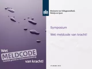 symposium wet meldcode van kracht