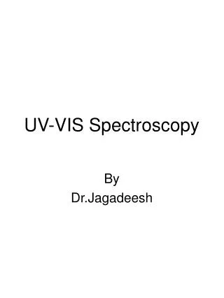 UV-VIS Spectroscopy