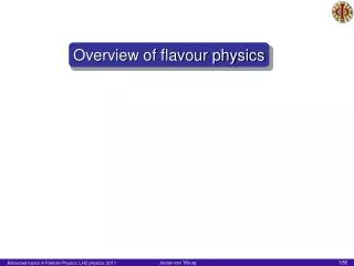 Overview of flavour physics