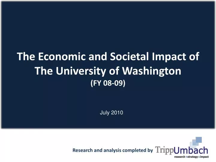 the economic and societal impact of the university of washington fy 08 09