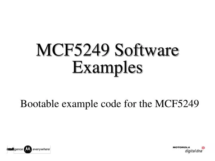 mcf5249 software examples bootable example code for the mcf5249