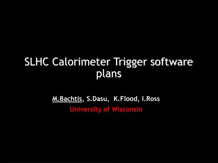 slhc calorimeter trigger software plans