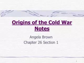 Origins of the Cold War Notes
