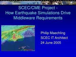 SCEC/CME Project - How Earthquake Simulations Drive Middleware Requirements