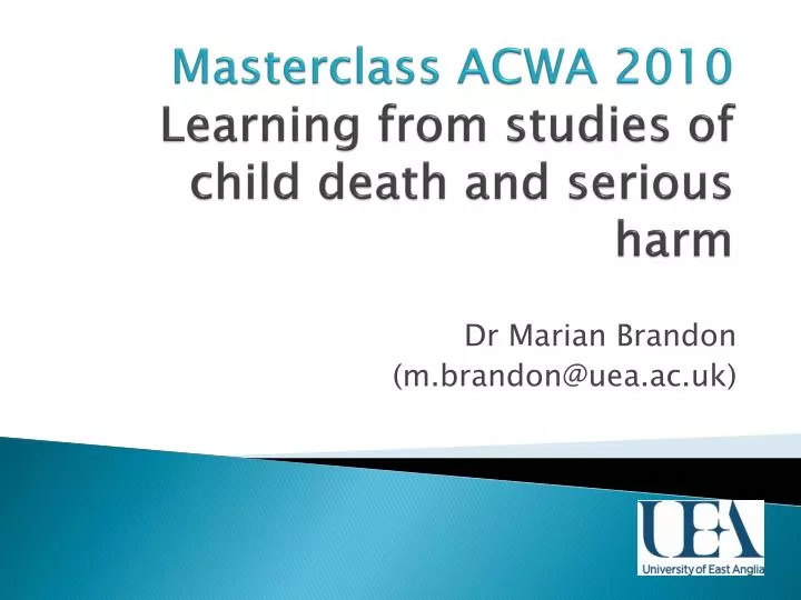 masterclass acwa 2010 learning from studies of child death and serious harm