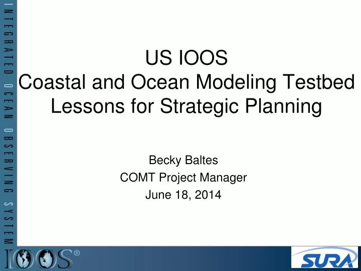 us ioos coastal and ocean modeling testbed lessons for strategic planning