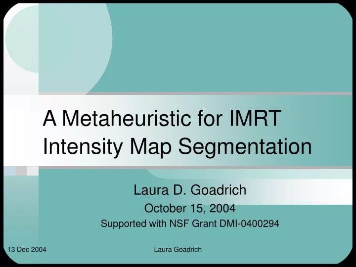 a metaheuristic for imrt intensity map segmentation