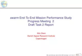 swarm End-To-End Mission Performance Study Progress Meeting 2 Draft Task 2 Report