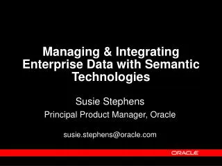 Managing &amp; Integrating Enterprise Data with Semantic Technologies