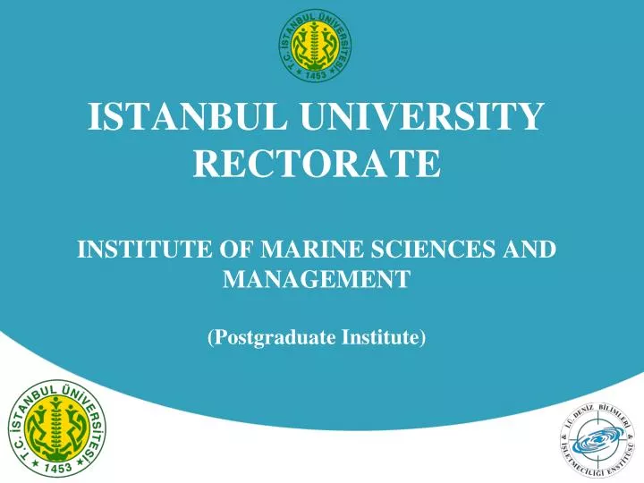 istanbul university rectorate institute of marine sciences and management postgraduate institute