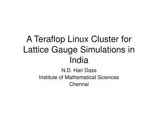 A Teraflop Linux Cluster for Lattice Gauge Simulations in India