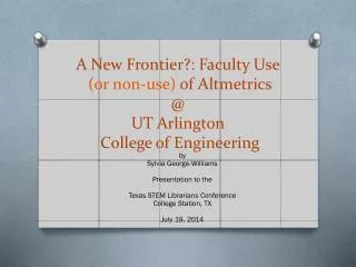 by Sylvia George-Williams Presentation to the Texas STEM Librarians Conference