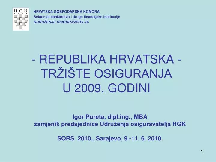 republika hrvatska tr i te osiguranja u 2009 godini