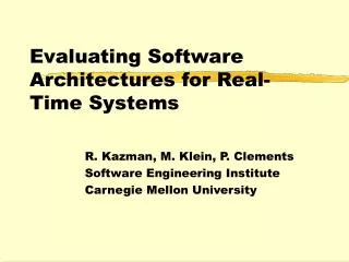Evaluating Software Architectures for Real-Time Systems