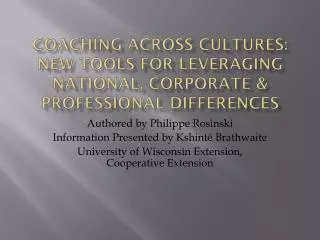 Coaching Across Cultures: New Tools for Leveraging National, Corporate &amp; Professional Differences