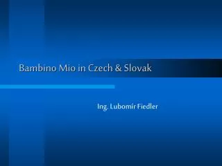 Bambino Mio in Czech &amp; Slovak