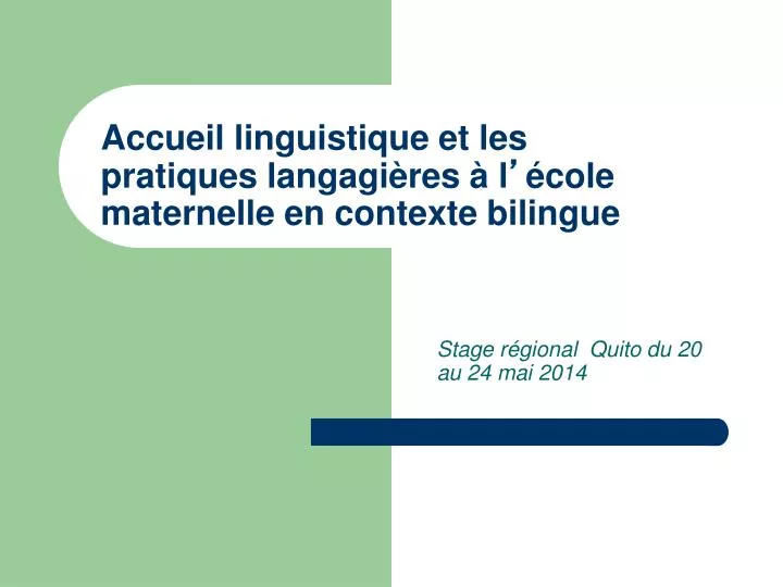 accueil linguistique et les pratiques langagi res l cole maternelle en contexte bilingue