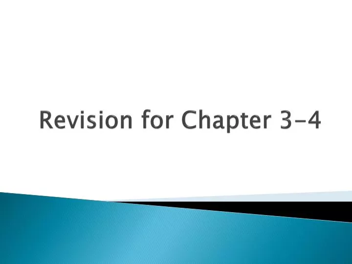 revision for chapter 3 4