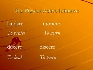 The Present Active Infinitive
