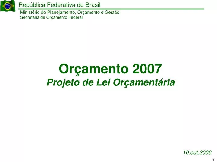 or amento 2007 projeto de lei or ament ria