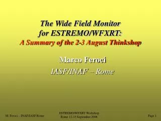 The Wide Field Monitor for ESTREMO/WFXRT: A Summary of the 2-3 August Thinkshop