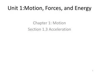 Unit 1:Motion, Forces, and Energy