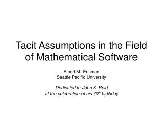 Tacit Assumptions in the Field of Mathematical Software