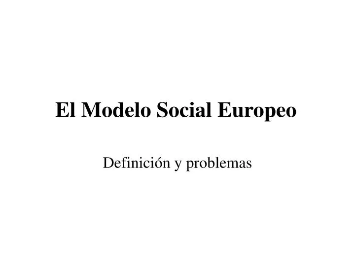 el modelo social europeo