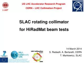 SLAC rotating collimator for HiRadMat beam tests