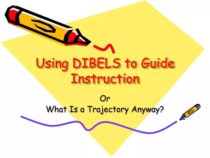 using dibels to guide instruction