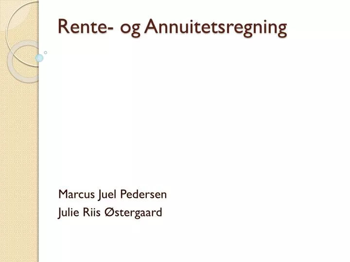 rente og annuitetsregning