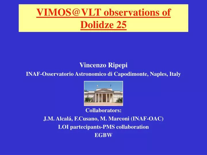 vimos@vlt observations of dolidze 25