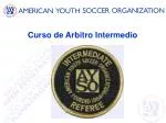 Curso de Arbitro Intermedio - slide 1