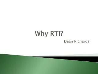 Why RTI?