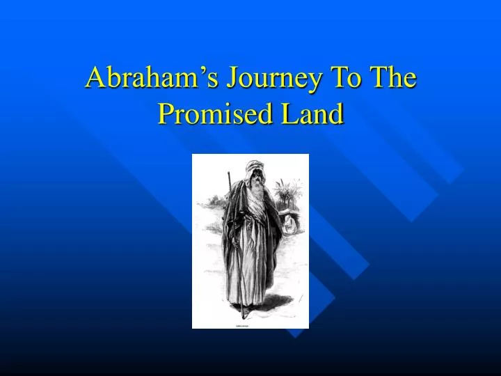 abraham s journey to the promised land
