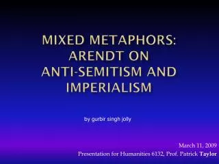 Mixed metaphors: Arendt on anti- semitism and imperialism