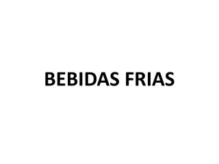 bebidas frias