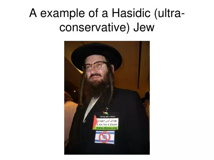a example of a hasidic ultra conservative jew