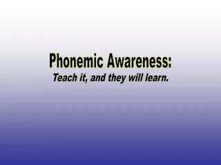 Phonemic Awareness: