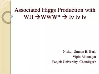 Associated Higgs Production with WH ? WWW* ? l ? l ? l ?