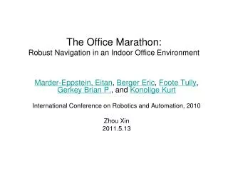 The Office Marathon: Robust Navigation in an Indoor Office Environment