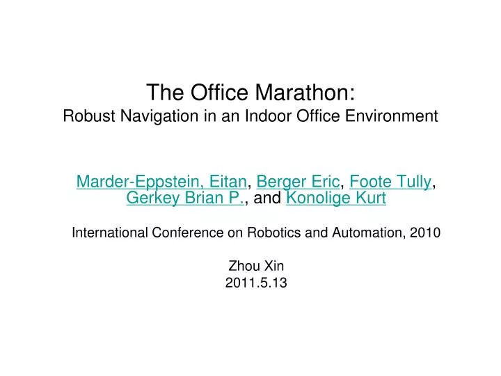 the office marathon robust navigation in an indoor office environment