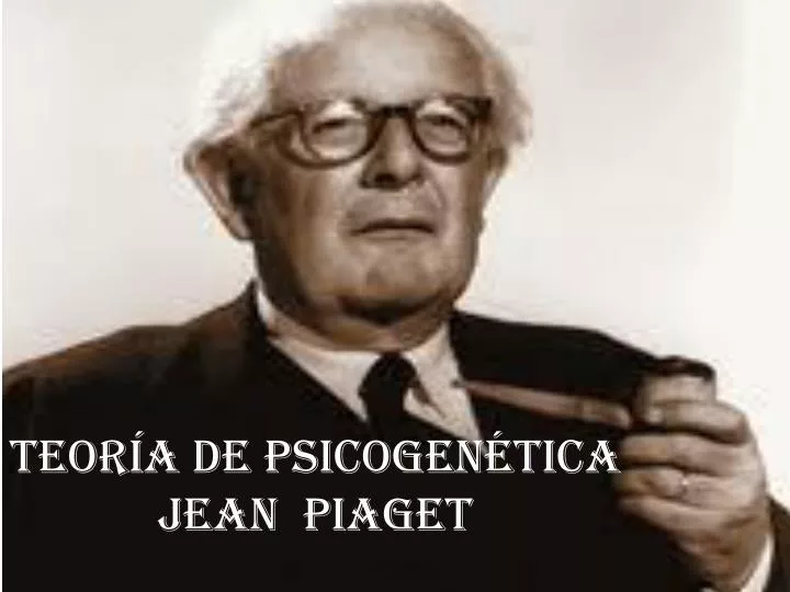 teor a de psicogen tica jean piaget