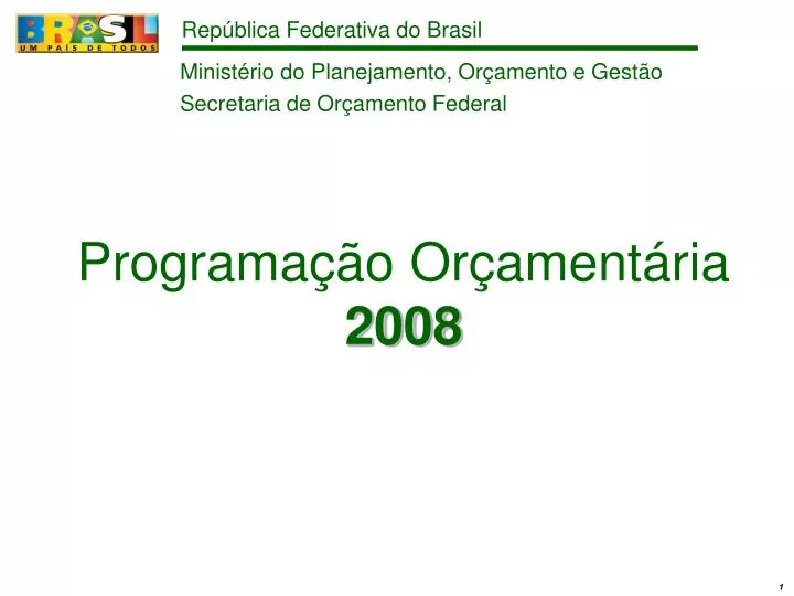 programa o or ament ria 2008