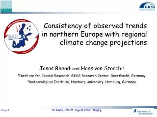 Consistency of observed trends in northern Europe with regional climate change projections