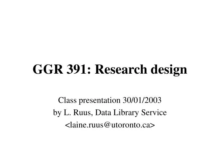 ggr 391 research design