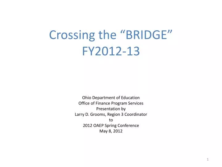 crossing the bridge fy2012 13