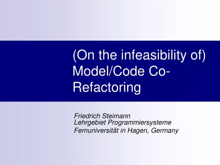 on the infeasibility of model code co refactoring