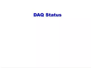 DAQ Status